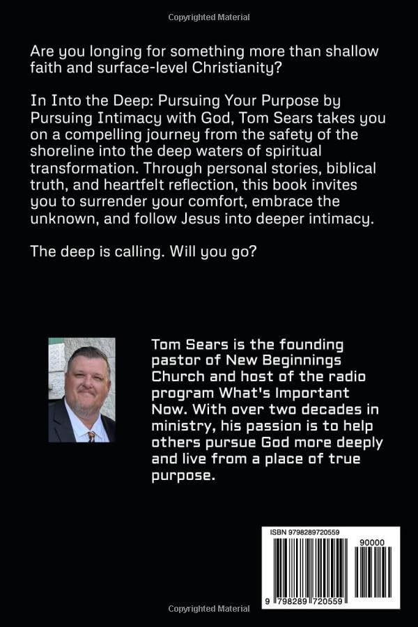 Into The Deep: Pursuing Your Purpose By Pursuing Intimacy With God