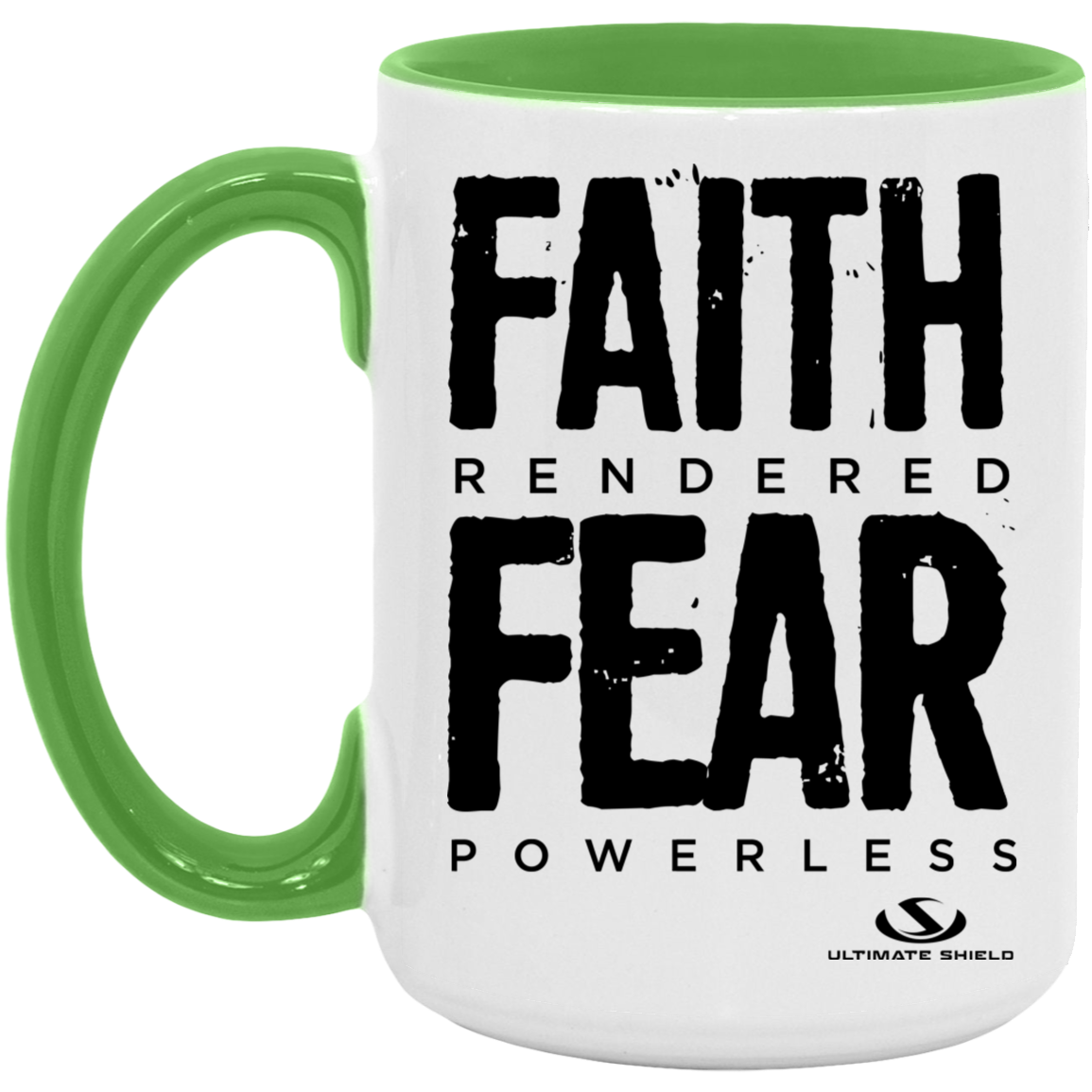 FAITH RENDERED FEAR POWERLESS 15oz. Accent Mug