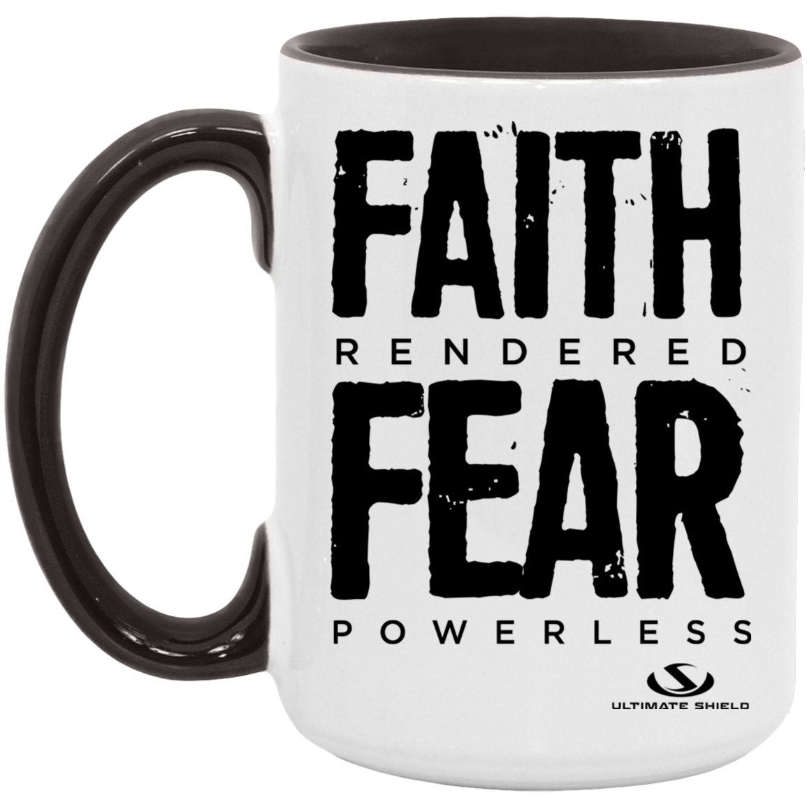 FAITH RENDERED FEAR POWERLESS 15oz. Accent Mug