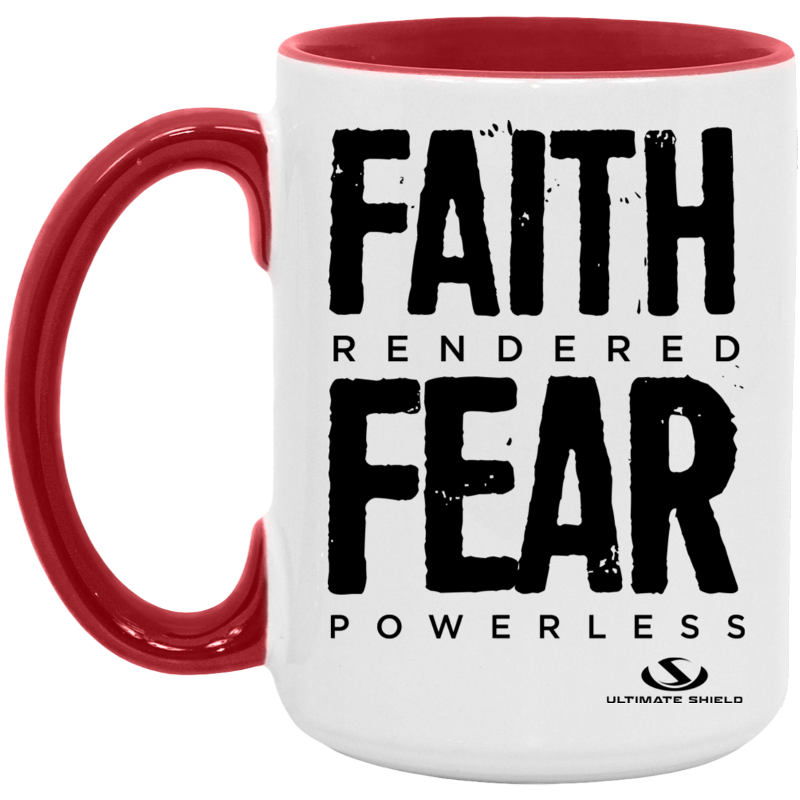 FAITH RENDERED FEAR POWERLESS 15oz. Accent Mug
