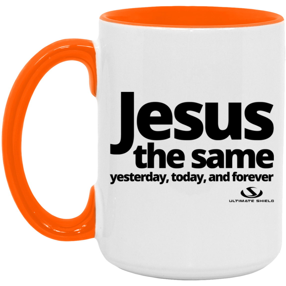JESUS THE SAME YESTERDAY, TODAY, AND FOREVER 5OZ 15oz. Accent Mug